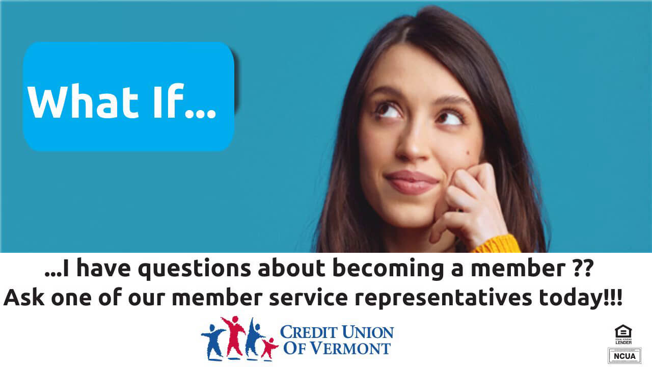 What If I have questions about becoming a member ?? Ask one of our member service representatives today!!!